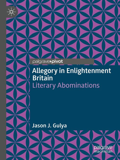 Title details for Allegory in Enlightenment Britain by Jason J. Gulya - Available